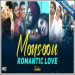 Monsoon Romantic Love Mashup 2024 Mp3